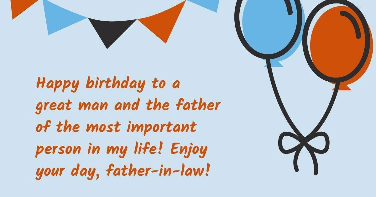 Happy Birthday To The Most Important Person In My Life A Great Man And Father - Happy Birthday Wisher