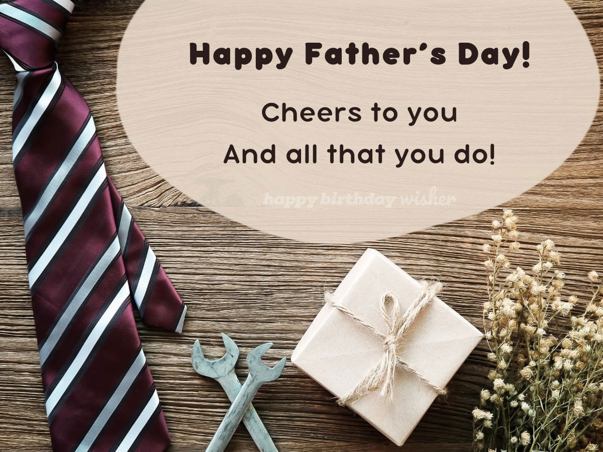 fathers day wishes - all that you do