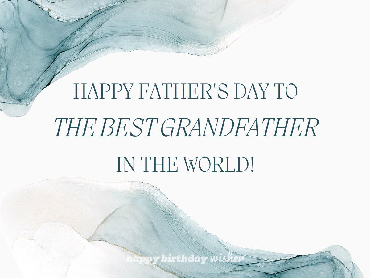 fathers day wishes - best grandfather ever