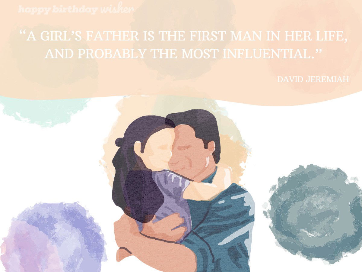 A girls father quote by David Jeremiah