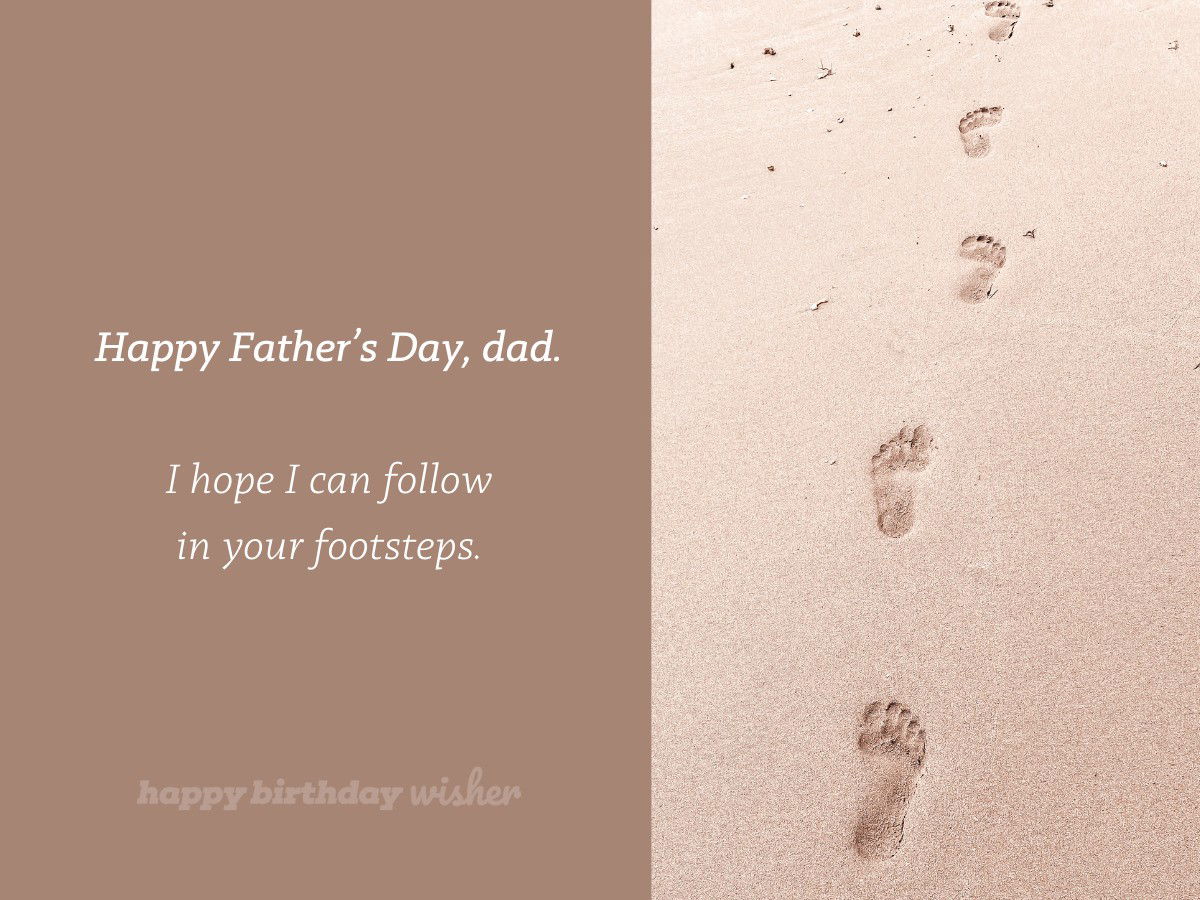 fathers day wishes - follow in father‘s footsteps