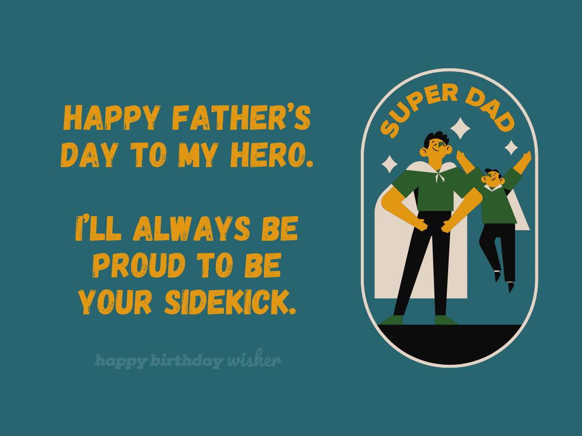 fathers day wishes - hero dad sidekick son