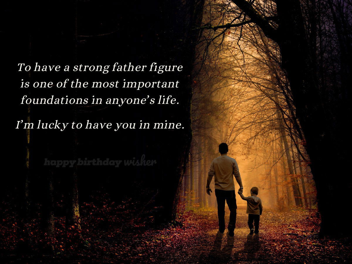 fathers day wishes - strong father figure