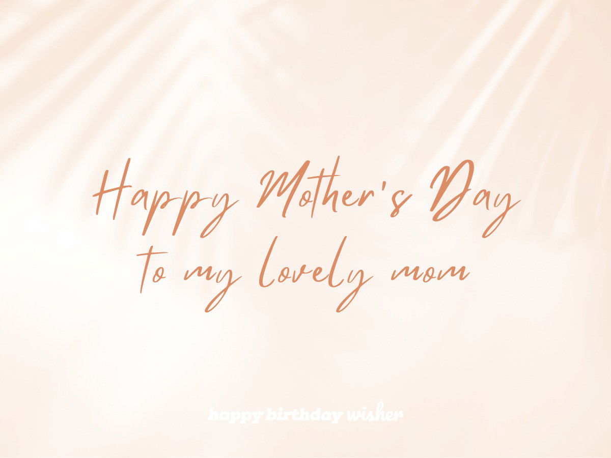 Happy Mother&lsquo;s Day wishes