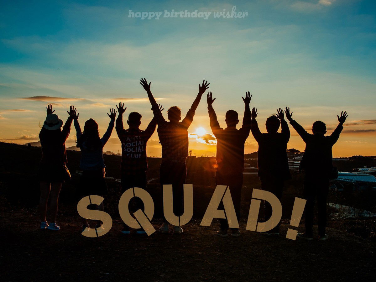 SQUAD: a group of friends