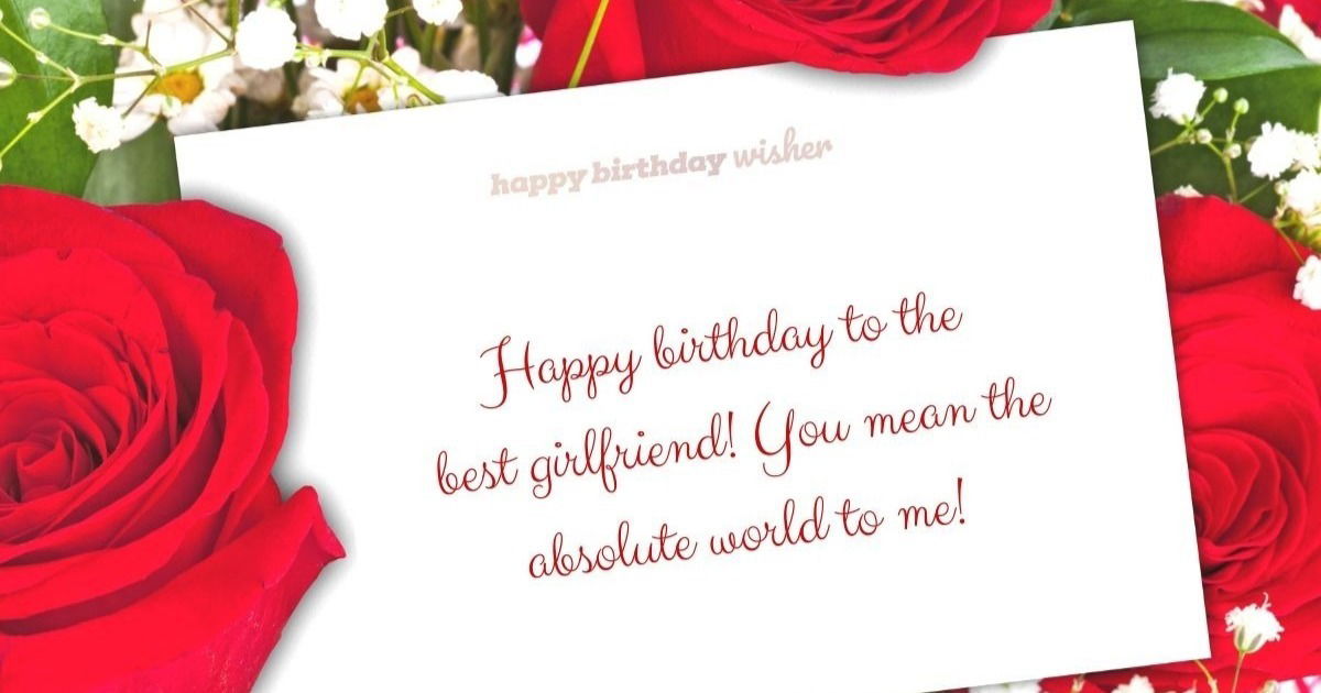 You Mean The World To Me Girlfriend Happy Birthday Wisher